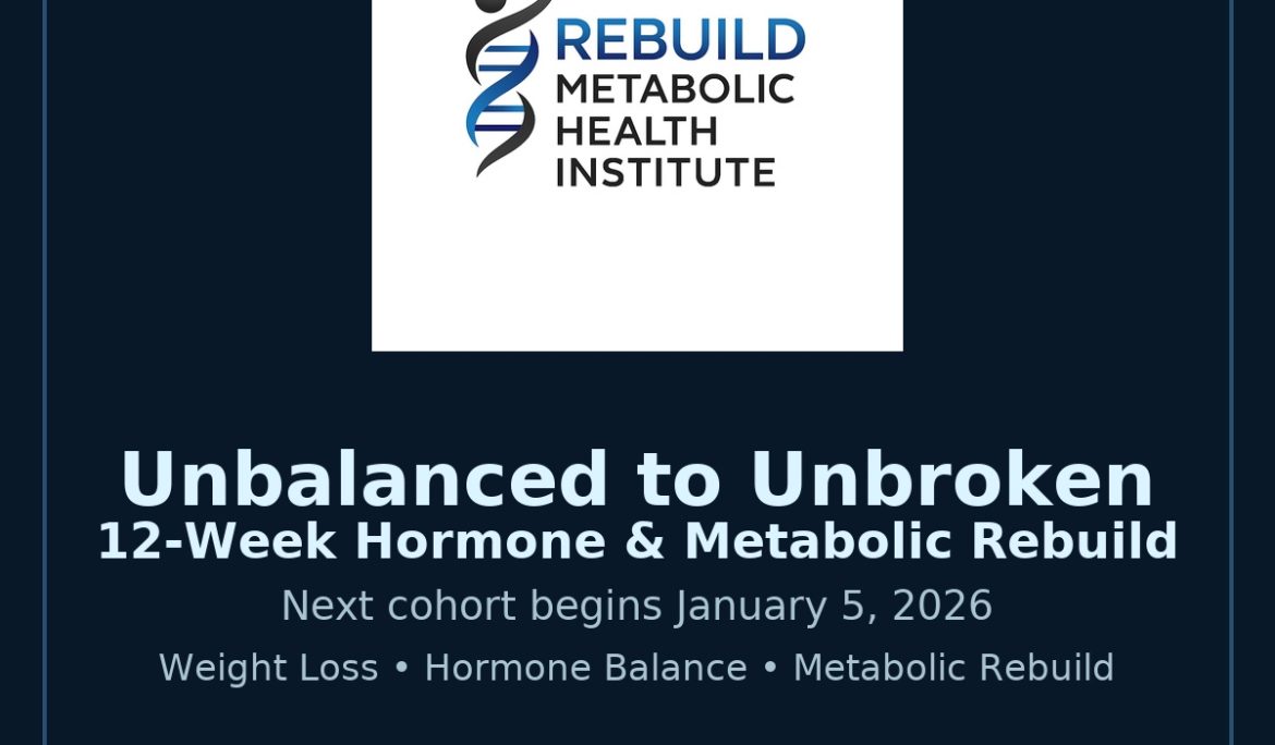 Exhausted with “normal” labs, weight gain, and hormone symptoms? Join the Unbalanced to Unbroken 12-week hormone & metabolic rebuild